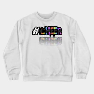 Hashtag Cheer - Girls Cheerleeder - Abstract Typography Crewneck Sweatshirt